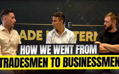 How We Went From Tradesmen to Businessmen