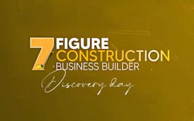 7 Figure Construction Business Builder Discovery Day